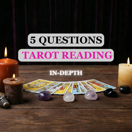 Tarot Reading (5 Questions)